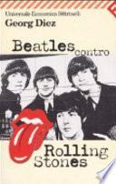 Beatles contro Rolling Stones