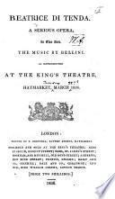Beatrice di Tenda. A serious opera, in two acts [by F. Romani] ... as represented at the King's Theatre, Haymarket, etc. Ital & Eng