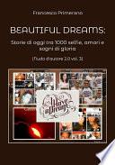 Beautiful dreams. Storie di oggi tra 1000 selfie, amori e sogni di gloria (Nudo d'autore 2.0 vol. 3)