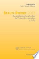 Beauty Report 2013. Quarto Rapporto sul valore dell'industria cosmetica in Italia