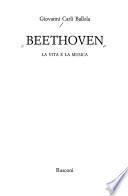 Beethoven, la vita e la musica