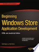 Beginning Windows Store Application Development: HTML and JavaScript Edition