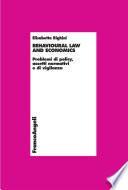 Behavioural law and economics. Problemi di policy, assetti normativi e di vigilanza