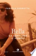 Bella da spaccare il mondo