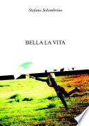 Bella la vita