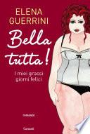 Bella tutta!