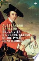 Bella vita e guerre altrui di Mr. Pyle, gentiluomo