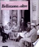 Bellinzona e oltre