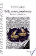 Bello dentro, fuori meno