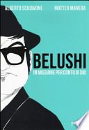 Belushi. In missione per conto di Dio