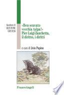 Ben scavato vecchia talpa. Pier Luigi Zanchetta, il diritto, i diritti