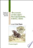 Ben scavato vecchia talpa. Pier Luigi Zanchetta, il diritto, i diritti