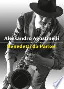 Benedetti da Parker