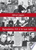 Benedetto XVI e le sue radici