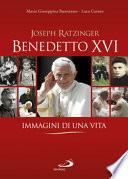 Benedetto XVI. Immagini di una vita