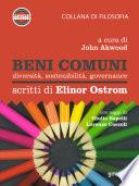 Beni comuni. Diversità, sostenibilità, governance. Scritti di Elinor Ostrom