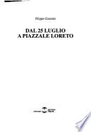 Benito Mussolini, l'uomo della pace: Dal 25 luglio 1943 a Piazzale Loreto