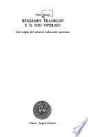 Benjamin Franklin e il dio operaio