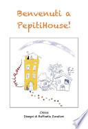 Benvenuti a PepitiHouse!