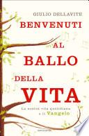 Benvenuti al ballo della vita
