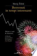 Benvenuti in tempi interessanti