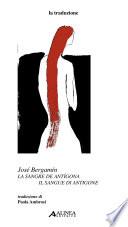 Bergamín José. La sangre de Antígona-Il sangue di Antigone
