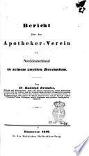 Bericht über den Apotheker-Verein in Norddeutschland in seinem zweiten Decennium Von dr. Rudolph Brandes