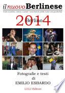 Berlino 2014 - Fotografie e testi di Emilio Esbardo