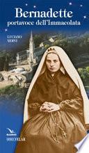 Bernadette, portavoce dell'Immacolata
