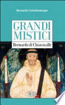 Bernardo di Chiaravalle. Grandi mistici