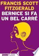Bernice si fa un bel carré
