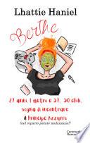 Berthe, 27 anni, 1 metro e 57, 50 chili, sogna di incontrare il Principe Azzurro (nel reparto patate-melanzane!)