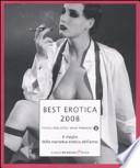 Best erotica 2008. Il meglio della narrativa erotica dell'anno