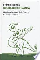 Bestiario di finanza. Viaggio nella savana della finanza fra prede e predatori