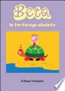 Beta la tartaruga sbadata