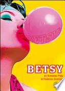 Betsy. Un romanzo pulp