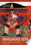 Bhagavad Gita. Nuova traduzione e commento capitoli 1-6
