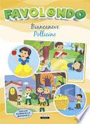 Biancaneve - Pollicino