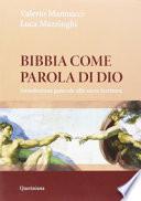 Bibbia come parola di Dio. Introduzione generale alla Sacra Scrittura