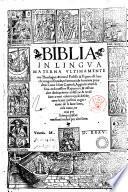 Biblia in lingua materna vltimamente con theologice & moral postille & figure alli luoghi congrui situade, et summarii de le materie precedenti a tutti li suoi capitoli, aggionti etiam li suoi ordinatissimi repertorii, & infinite altre dechiarationi ...