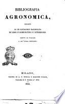 Bibliografia agronomica, saggio di un catalogo ragionato di libri d'agricoltura e veterinaria