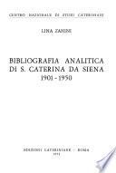 Bibliografia analitica di s. [i. e. santa] Caterina da Siena, 1901-1950