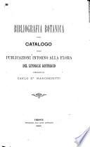 Bibliografia botanica; ossia, Catalogo delle publicazioni intorno alla flora del litorale austriaco