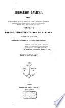 Bibliografia dantesca ossia catalogo delle edizioni traduzioni, codici manoscritti e comenti della Divina Commedia e delle opere minori di Dante/ Colomb de Batines