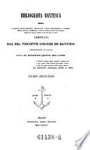 Bibliografia Dantesca ossia catalogo delle edizioni, traduzioni, codici manoscritti e commenti della divina commedia e delle opere minori di Dante, seguito dalla serie de'biografi di lui