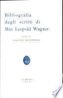 Bibliografia degli scritti di Max Leopold Wagner