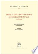 Bibliografia degli scritti su Eugenio Montale (1925-2008)