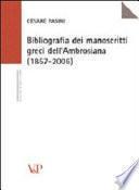 Bibliografia dei manoscritti greci dell'Ambrosiana, 1857-2006