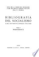 Bibliografia del socialismo e del movimento operaio italiano: Periodici. (2 v.)