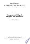 Bibliografia della questione altoatesina: Bibliografia delle bibliografie ; Bibliografia della toponomastica